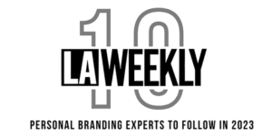 LA Weekly 10 personal branding experts to watch in 2023
